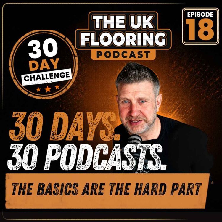cover art for 30 in 30 - Episode 18 - The Basics Are the Hard Part - John Beamson