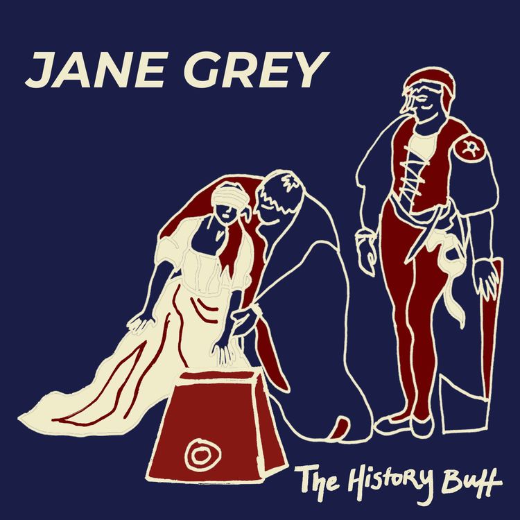 cover art for Jane Grey: The Teenager Who Ruled England for Just Nine Days