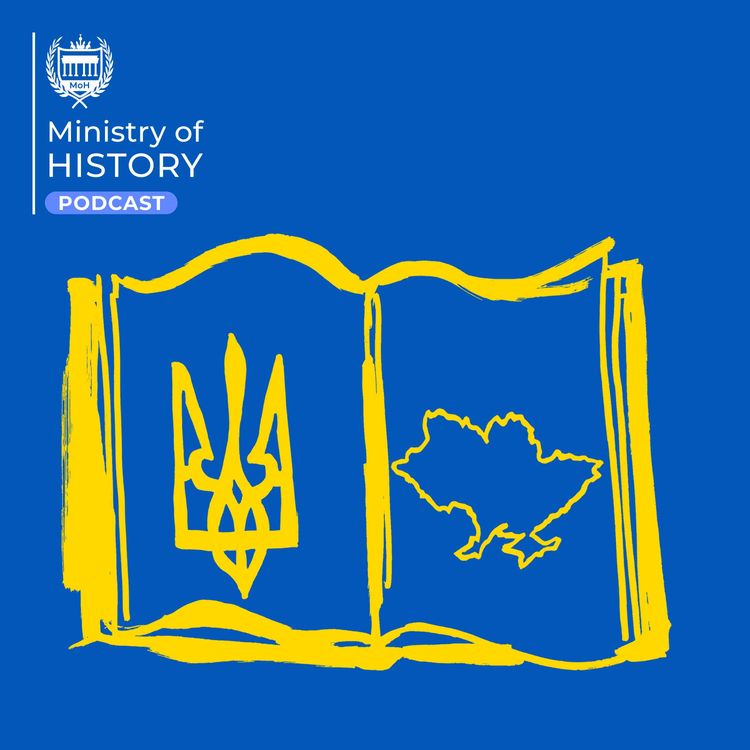 cover art for Ukraine's Story (Part 6): The Ukrainian People's Republic