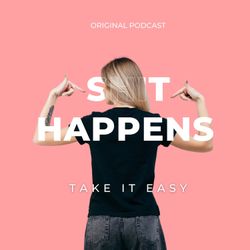 cover art for Shit Happens - Take it easy