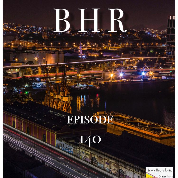 cover art for Beach House Radio Episode #140 (Guest Mix By Toby Sparks)