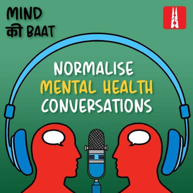 cover art for Mind ki Baat, Ep 9: Schizophrenia