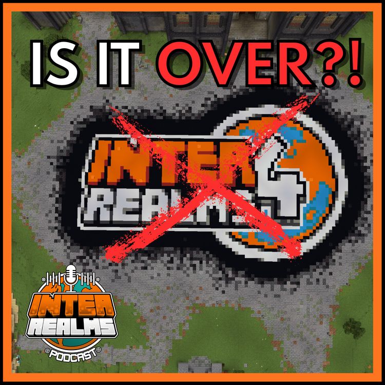 cover art for Is Inter Realms ENDING?! (And PAX AUS) - October 2025 Recap | The Inter Realms - A Minecraft Podcast