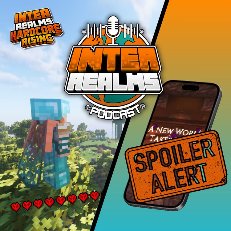 cover art for Hardcore Heroes & New World Sneak Peak! - February 2026 Recap | The Inter Realms - A Minecraft Podcast