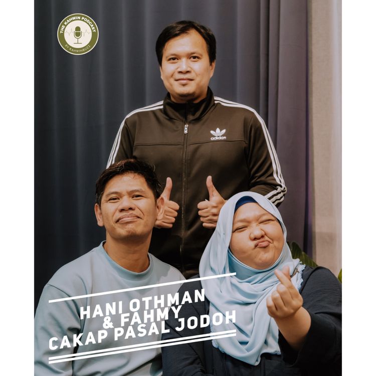 cover art for #048: Hani Othman & Fahmy Cakap Pasal Jodoh