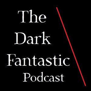 cover art for The Dark Fantastic Podcast