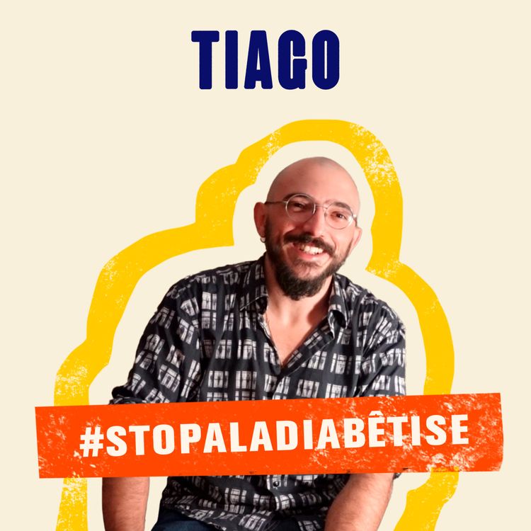 cover art for #STOPALADIABETISE - Tiago #7