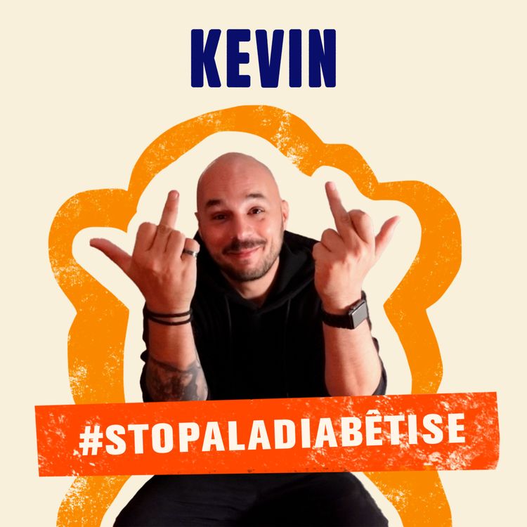 cover art for #STOPALADIABETISE - Kévin #12