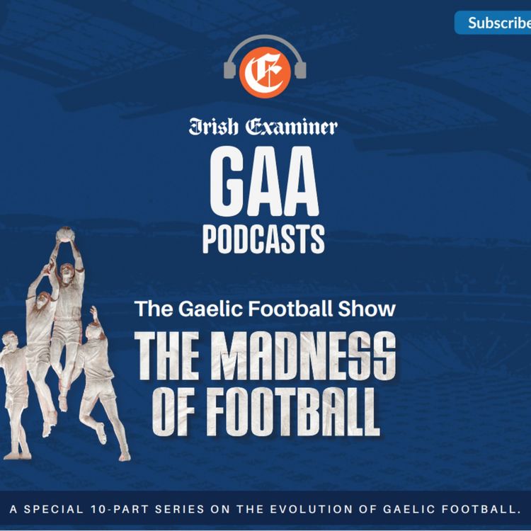 cover art for The Madness of Football, episode 3: Galway 1966