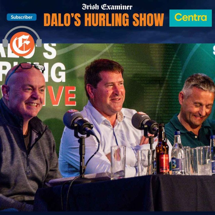 cover art for Dalo's Hurling Show Live at Sarsfields: The All-Ireland final preview Part 1