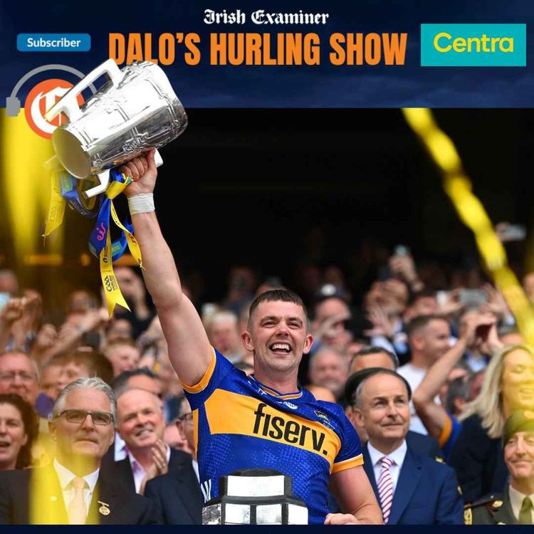cover art for Dalo's Hurling Show: Trying to make sense of a Tipp tornado and Cork collapse 