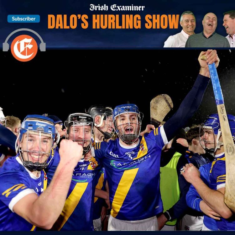 cover art for Dalo's Hurling Show: Waterford's rising tide, Loughrea leaders, sweeper scourge