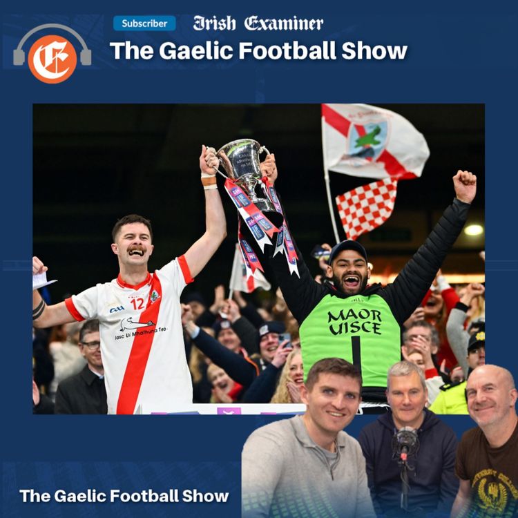 cover art for The Gaelic Football Show: can Dingle back up special Kerry double at Croke Park?