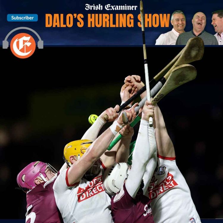 cover art for Dalo's Hurling Show: This is not soccer as Cork look for an edge. And should Limerick be worried? 