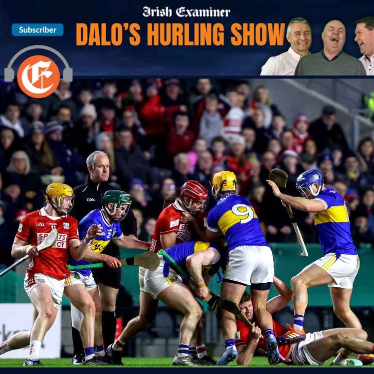 cover art for Dalo's Hurling Show: Cork’s work in progress, melees and booing, and the 6-11 dynamic