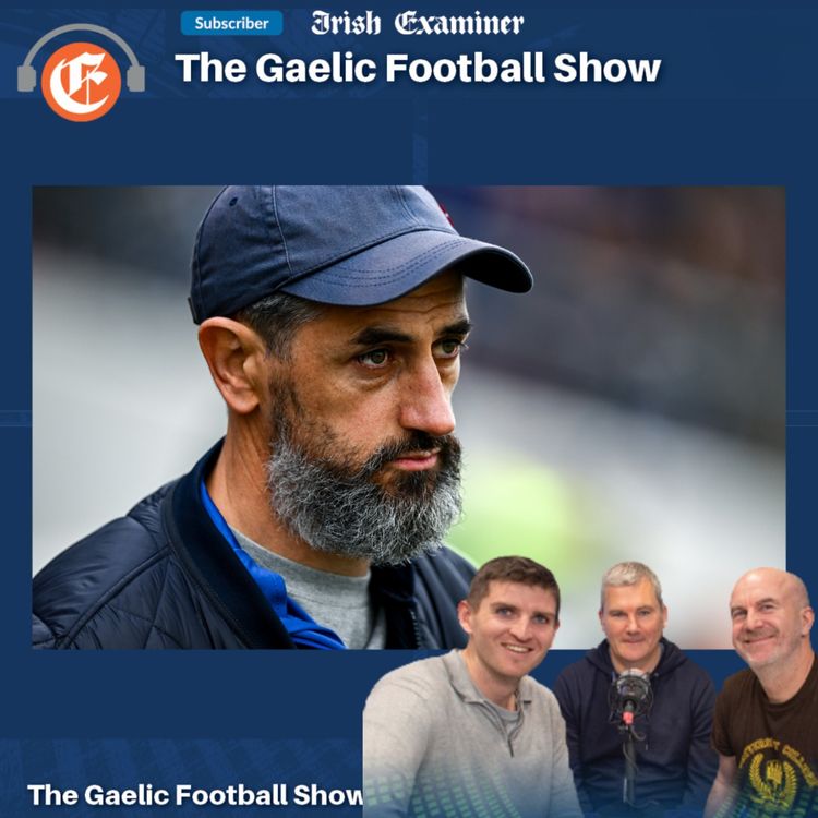 cover art for The Gaelic Football Show: how the game has changed, with Paul Galvin