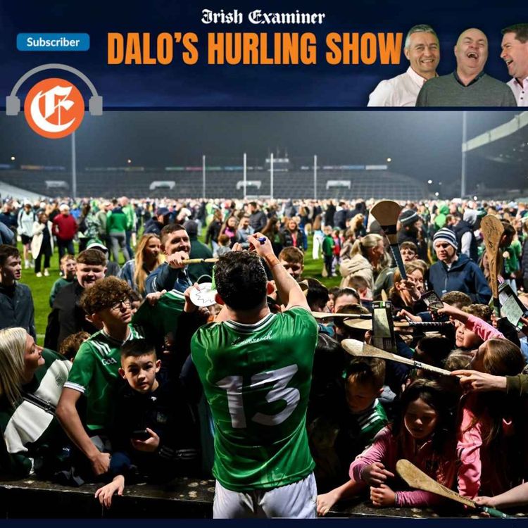 cover art for Dalo's Hurling Show: Something for all in Limerick-Galway. Cork changing style? In safe hands with Michael Lyster