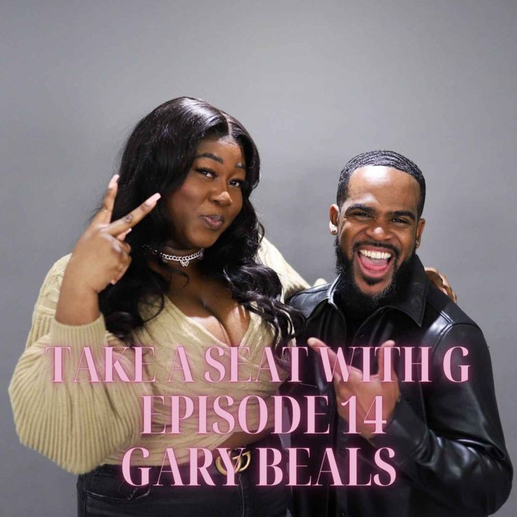 cover art for EPISODE 14 FT THE FIRST CANADIAN IDOL FINALIST GARY BEALS | TAKE A SEAT WITH G
