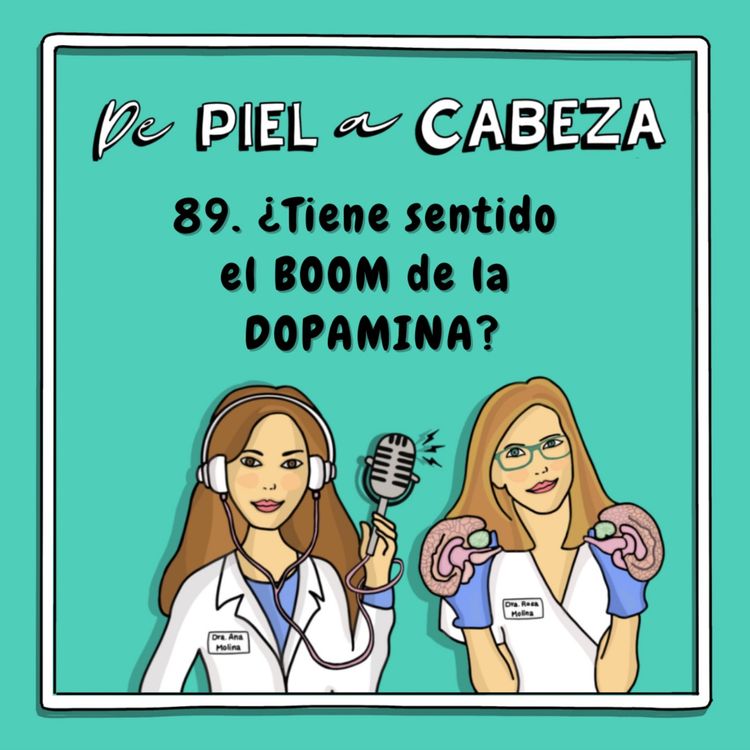 cover art for 89. ¿Tiene sentido el BOOM de la Dopamina?: desmitificando y aclarando controversias.