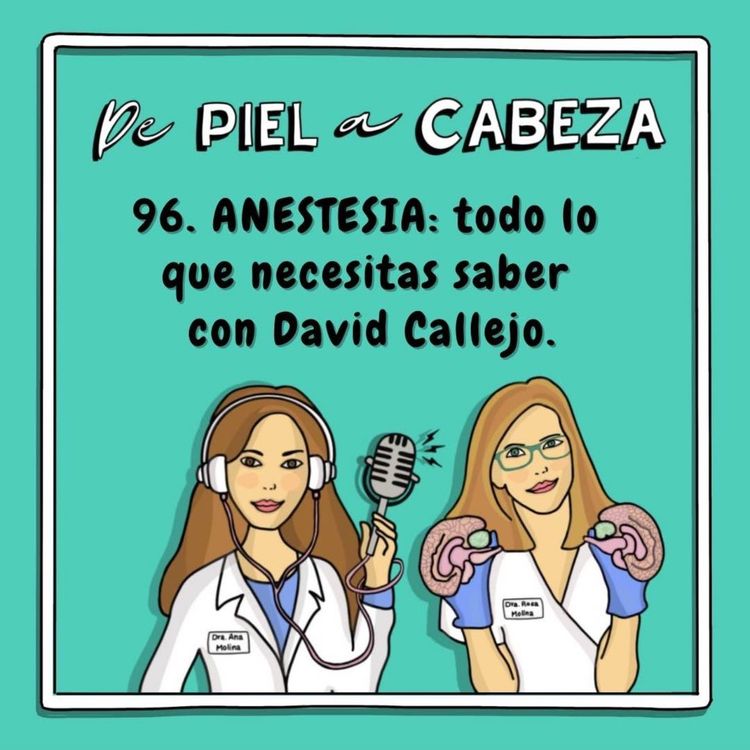 cover art for 96. ANESTESIA: Todo lo que necesitas saber con David Callejo.