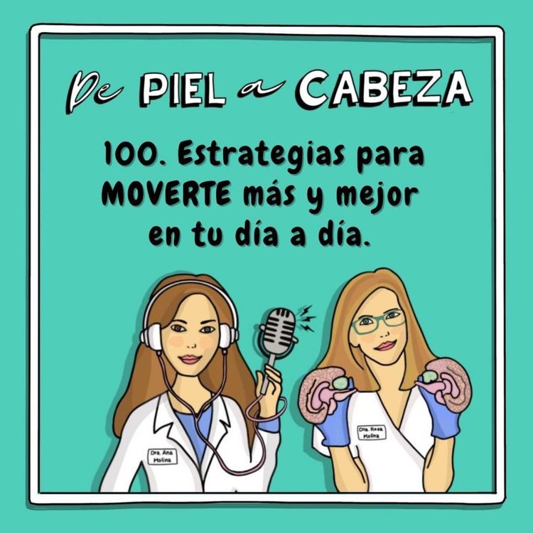 cover art for 100. Estrategias para MOVERTE más y mejor en tu día a día. 