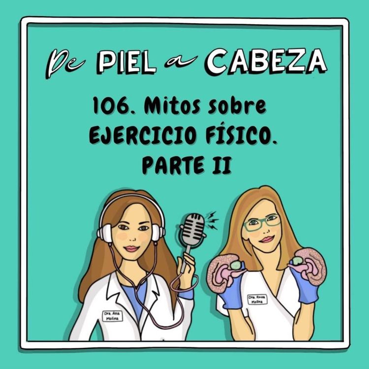 cover art for 106. Mitos sobre EJERCICIO FÍSICO que debes conocer: Parte II.