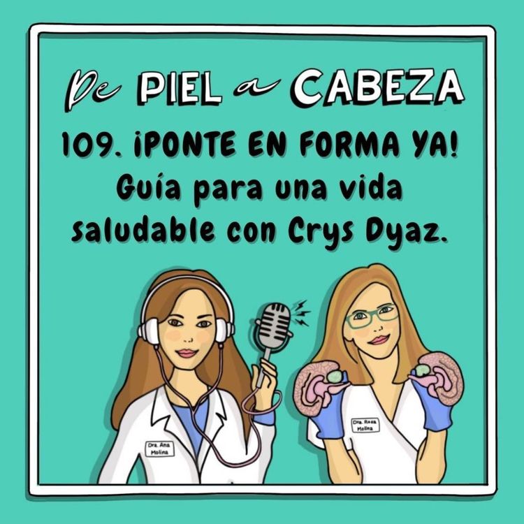 cover art for 109. ¡PONTE EN FORMA YA! Guía para una Vida Saludable con Crys Dyaz