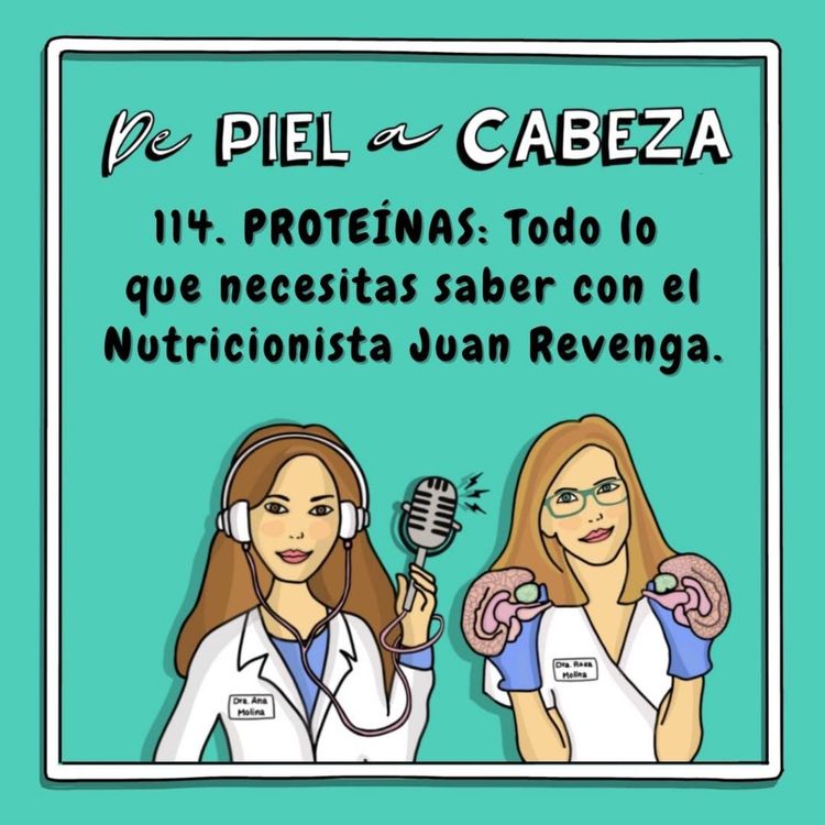 cover art for 114. PROTEÍNAS: Todo lo que necesitas saber con el Nutricionista Juan Revenga. 
