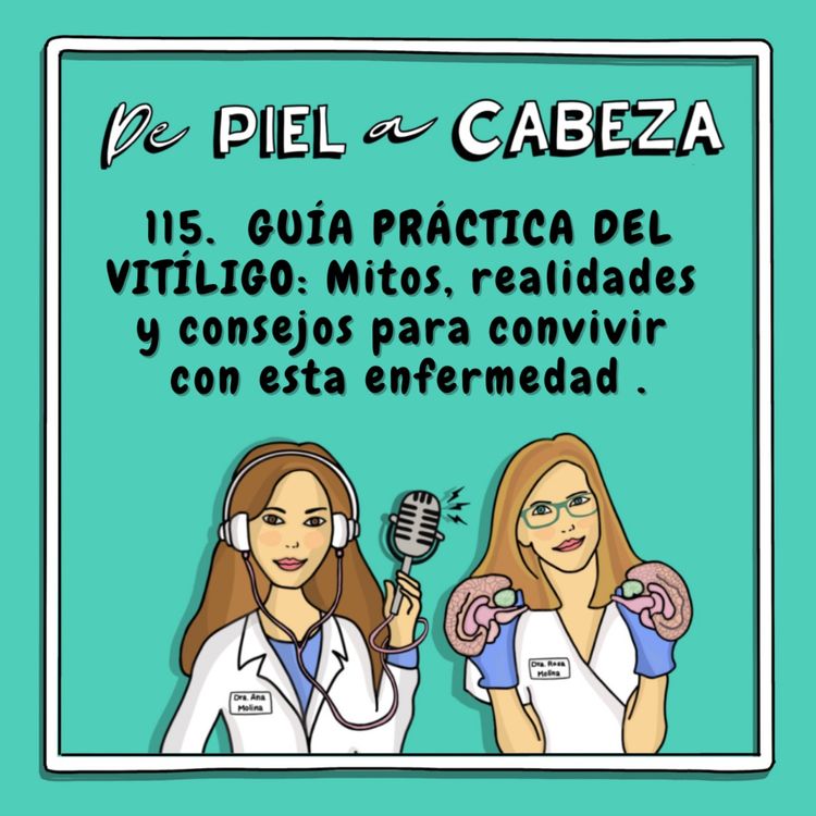 cover art for 115.  GUÍA PRÁCTICA DEL VITÍLIGO: Mitos, realidades y consejos para convivir con esta enfermedad.