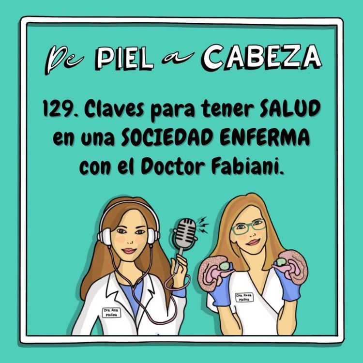 cover art for 129. Claves para recuperar tu SALUD en una SOCIEDAD ENFERMA con el Dr. Fernando Fabiani