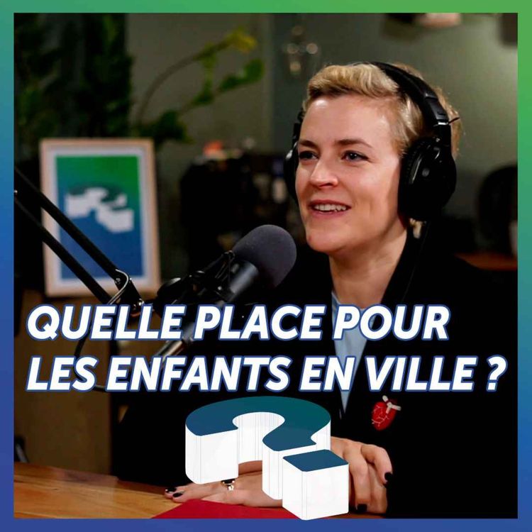 cover art for Quelle place pour les enfants en ville ?
