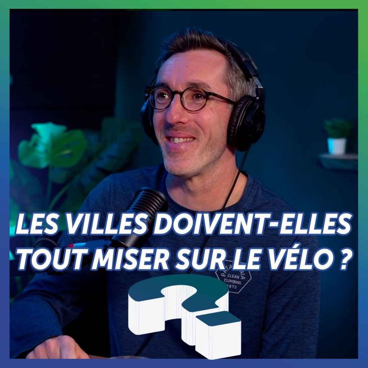 cover art for Les villes doivent-elles tout miser sur le vélo ?