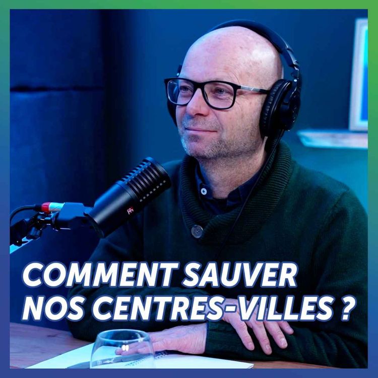 cover art for Comment sauver nos centres-villes ?