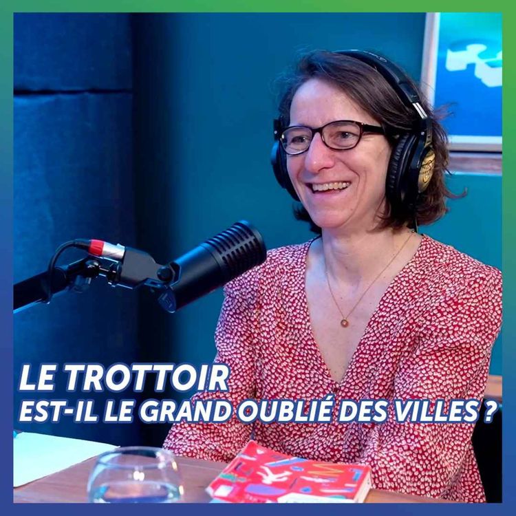 cover art for Le trottoir est-il le grand oublié des villes ?