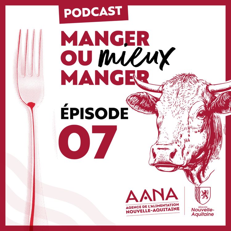 cover art for Podcast Ép. 7 - Bœuf limousin Label agriculture biologique