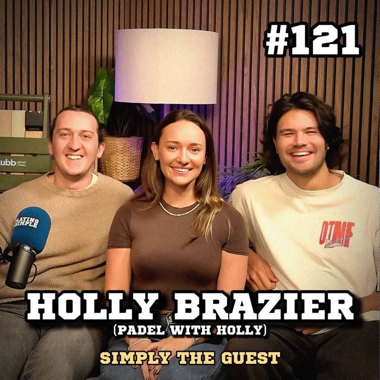 cover art for #121 - Holly Brazier (Simply the Guest)