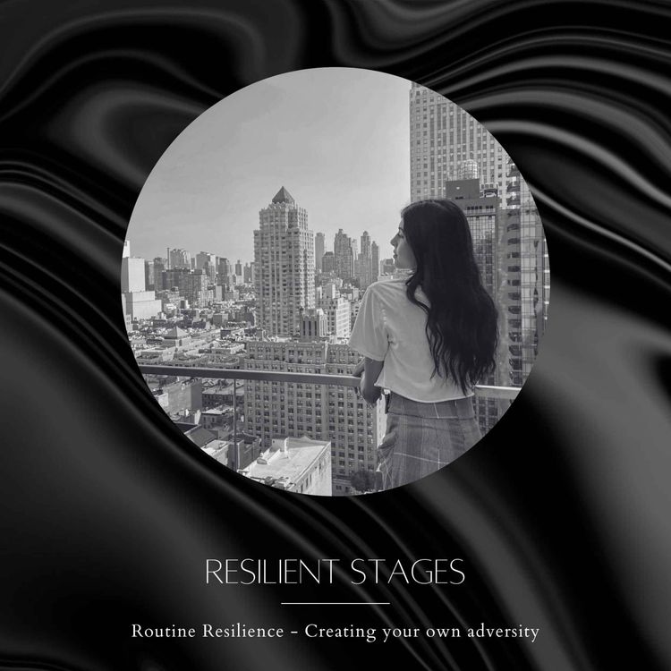 cover art for Resilient Stages | Routine Resilience