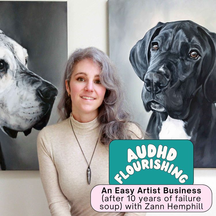 cover art for 070 An Easy Artist Business (after 10 years of failure soup) with Zann Hemphill