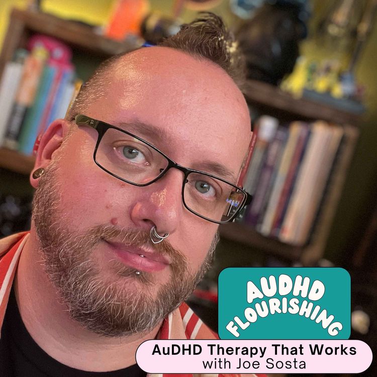 cover art for 102 AuDHD Therapy That Works with Joe Sosta
