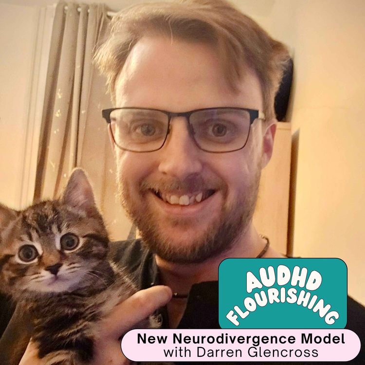 cover art for 110 New Neurodivergence Model with Darren Glencross