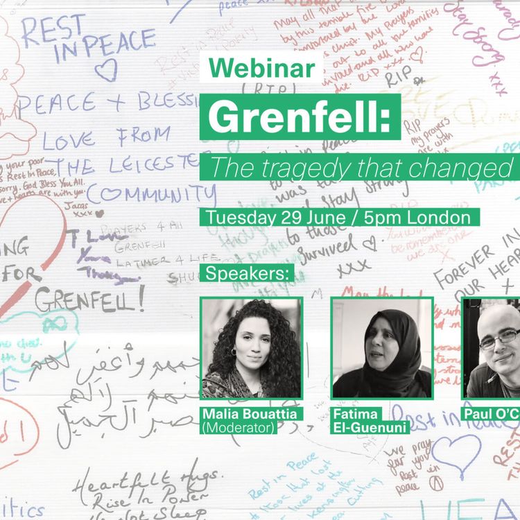 cover art for Grenfell: A tragedy that changed everything, feat. Lowkey, Paul O’Connell & Fatima El-Guenuni -- Bonus (Webinar recording)