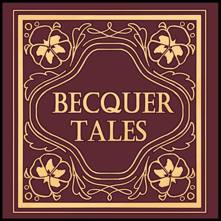 cover art for Podcast Recommendation: Becquer Tales (+ apology)