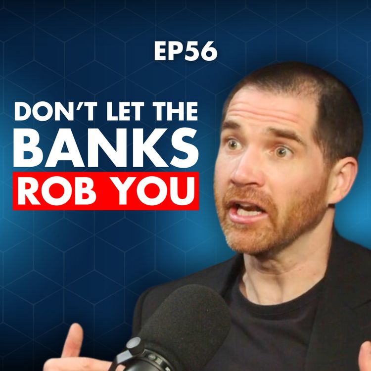 cover art for Rob Moore: How Banks REALLY Work and Getting Rich Off Them