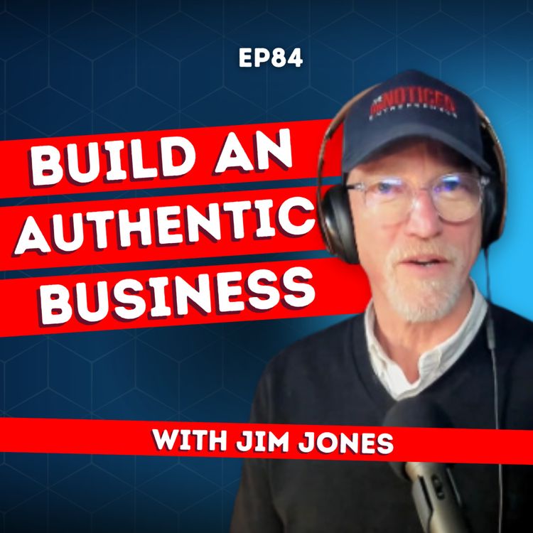 cover art for Want to Build a Brand People Love? The Power of Authenticity in Branding with Jim James