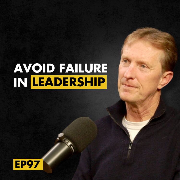 cover art for Why Most Leaders FAIL (And How to Avoid It) With Expert Andy Bird