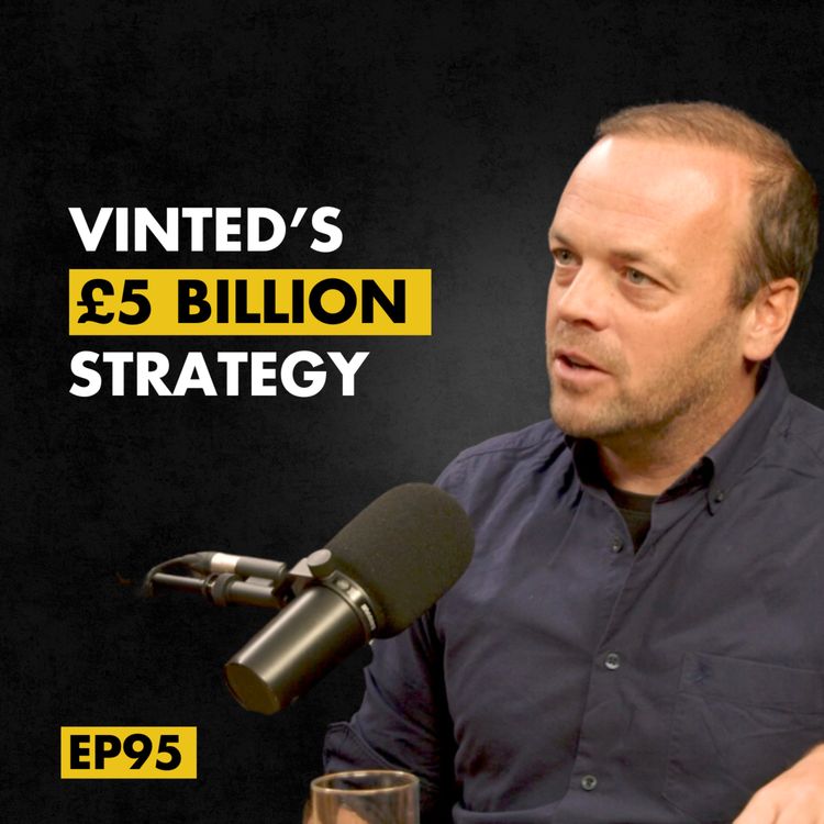 cover art for Vinted’s £5 Billion Success: Marketing Insights from James Peach