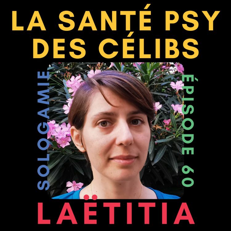 cover art for La santé mentale des célibataires - avec Laëtitia