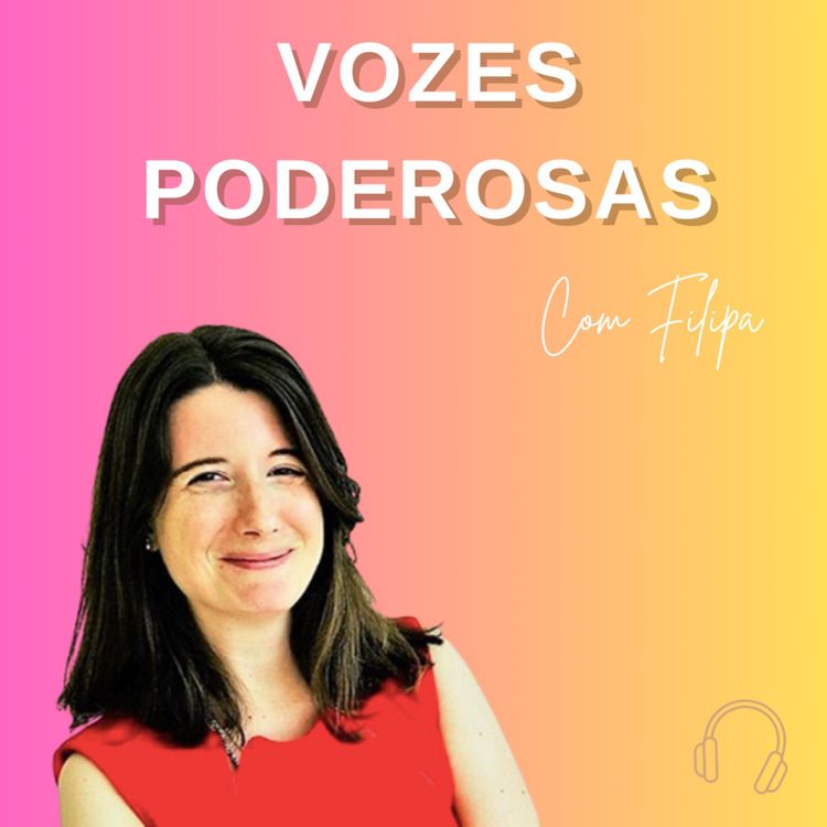 cover art for De Advogada a Empreendedora: A Jornada de Filipa Pinto de Carvalho