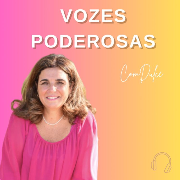 cover art for Empreendedorismo e Literacia Financeira com Dulce Forte