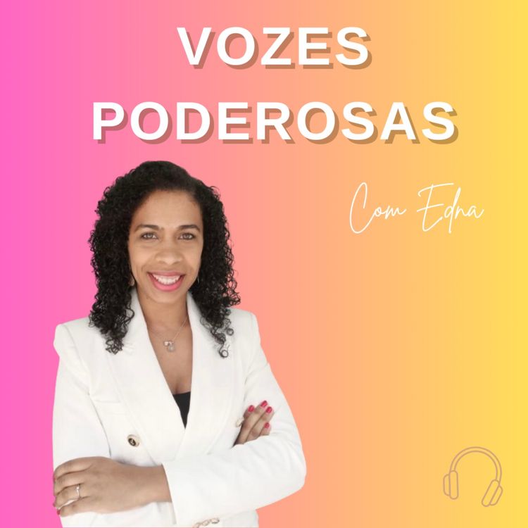 cover art for Edna: Uma Inspiração de Determinação e Sucesso no Mundo dos Negócios e Imobiliário